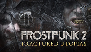 Frostpunk 2: Fractured Utopias