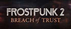 Frostpunk 2: Breach of Trust
