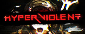 HYPERVIOLENT