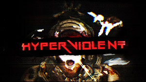 HYPERVIOLENT