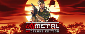 UnMetal: UnDeluxe Edition
