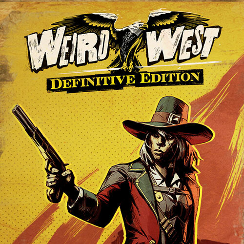 Weird West: Definitive Edition