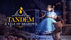 Tandem: A Tale of Shadows