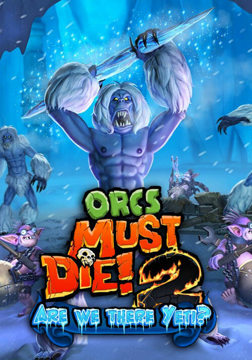 Orcs Must Die! 2 - Are We There Yeti? - Cover / Packshot