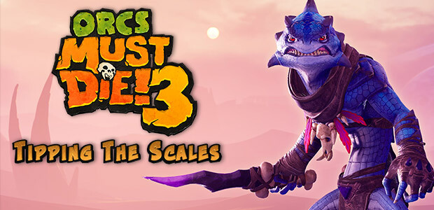 Orcs Must Die! 3 - Tipping the Scales DLC - Cover / Packshot