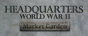 Headquarters World War II: Market Garden