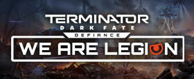 Terminator: Dark Fate - Defiance: We are Legion