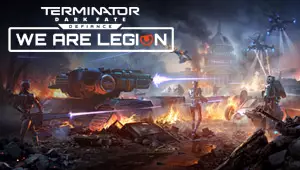 Terminator: Dark Fate - Defiance: We are Legion