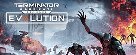 Terminator: Dark Fate Defiance - Evolution