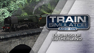 Train Simulator: Duchess of Sutherland Loco Add-On