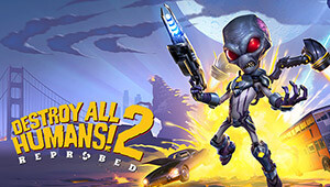 Destroy All Humans! 2 - Reprobed