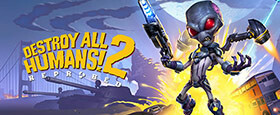 Destroy All Humans! 2 - Reprobed