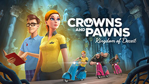 Crowns and Pawns: Kingdom of Deceit