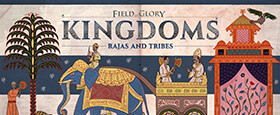 Field of Glory: Kingdoms - Rajas and Tribes