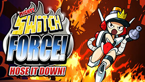 Mighty Switch Force! Hose It Down!