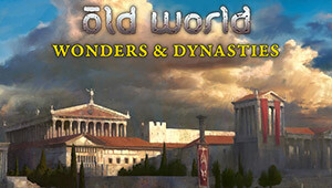 Old World - Wonders and Dynasties