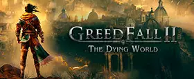 GreedFall II: The Dying World