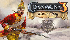 Cossacks 3: Rise to Glory