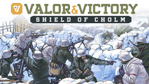 Valor & Victory: Shield of Cholm