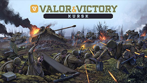 Valor & Victory: Kursk