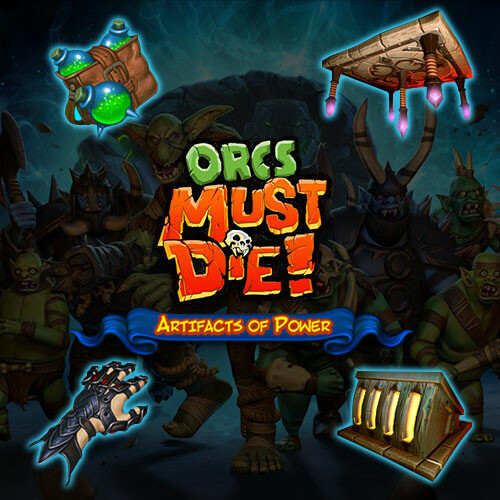 Orcs Must Die! - Artifacts of Power