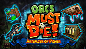 Orcs Must Die! - Artifacts of Power