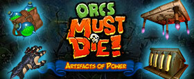 Orcs Must Die! - Artifacts of Power