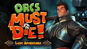 Orcs Must Die! - Lost Adventures