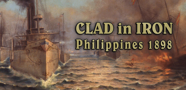 Clad in Iron: Philippines 1898 - Cover / Packshot