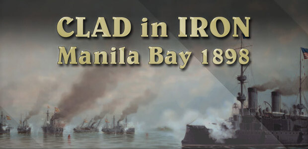 Clad in Iron: Manila Bay 1898 - Cover / Packshot