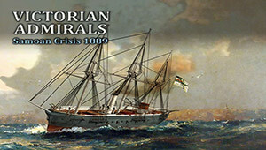 Victorian Admirals Samoan Crisis 1889