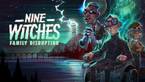 Nine Witches: Family Disruption