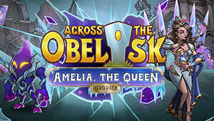 Across the Obelisk: Amelia, the Queen