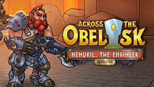 Across the Obelisk: Nenukil, the Engineer