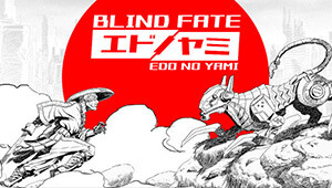 Blind Fate: Edo No Yami