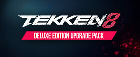 TEKKEN 8 - Deluxe Edition Upgrade Pack