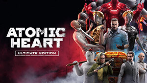 Atomic Heart - Ultimate Edition