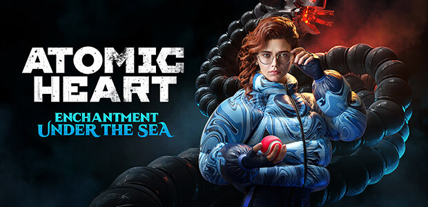 Atomic Heart - Enchantment Under the Sea - Cover / Packshot