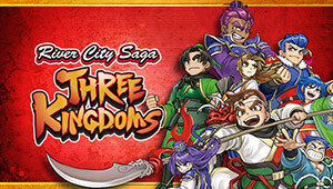 River City Saga: Three Kingdoms