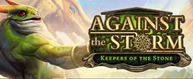 Against the Storm - Keepers of the Stone