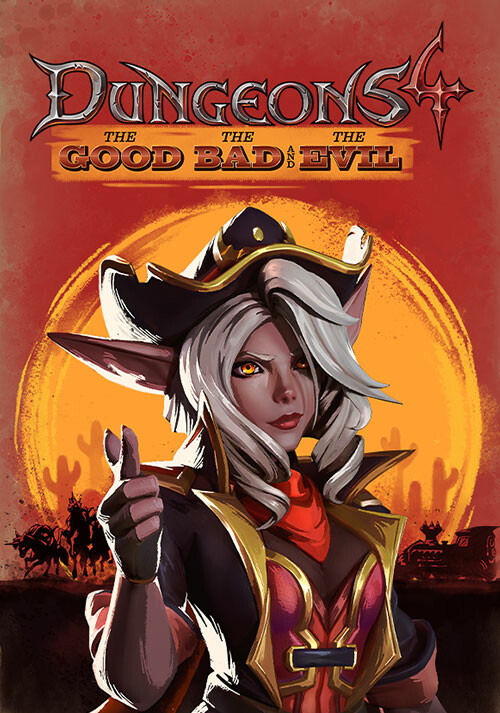 Dungeons 4 - The Good, the Bad and the Evil