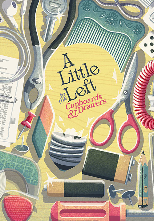 A Little to the Left: Cupboards & Drawers - Cover / Packshot
