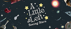 A Little to the Left: Seeing Stars