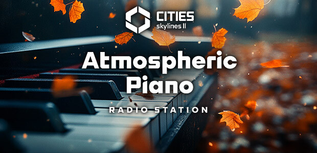 Cities: Skylines II - Atmospheric Piano Channel - Cover / Packshot