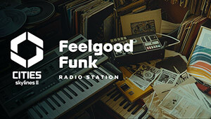 Cities: Skylines II - Feelgood Funk Radio