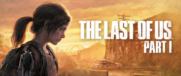 Report de The Last of Us Part 1 sur PC du 3 au 28 mars ! 