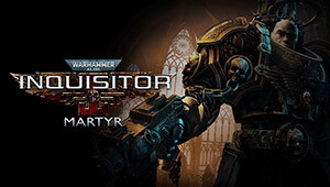 Warhammer 40,000: Inquisitor - Martyr