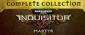 Warhammer 40,000: Inquisitor - Martyr Complete Collection