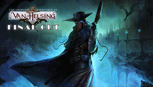 The Incredible Adventures of Van Helsing: Final Cut