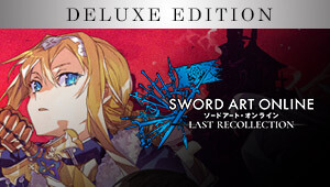 SWORD ART ONLINE Last Recollection - Deluxe Edition